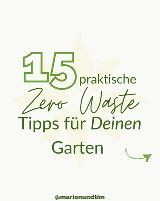 15 praktische Zero Waste Tipps für deinen Garten - VELLVIE